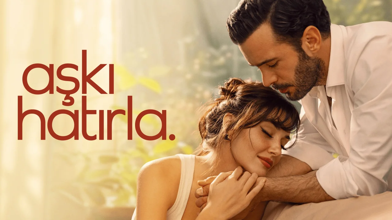 Aşkı Hatırla